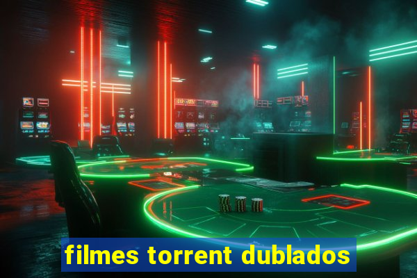 filmes torrent dublados